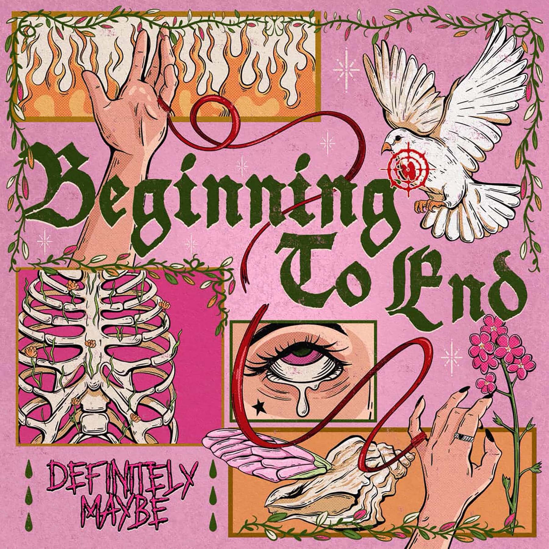 Cover art for 'Beginning To End' by Definitely Maybe, featuring a colorful design with a hand, an eye, a dove, and various floral elements.