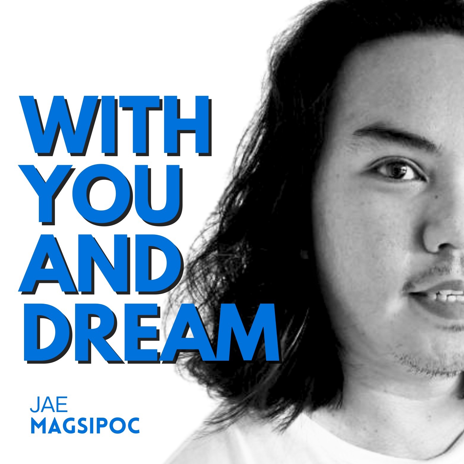 A soft-focus love song: “With You and Dream” by Jae Magsipoc