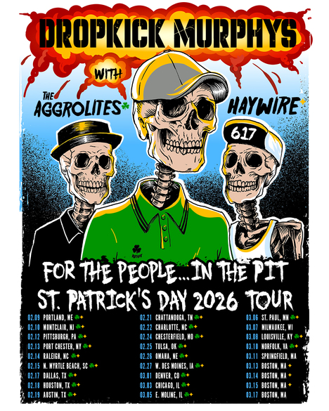 Dropkick Murphys For The People... In The Pit St. Patrick's Day 2026 Tour