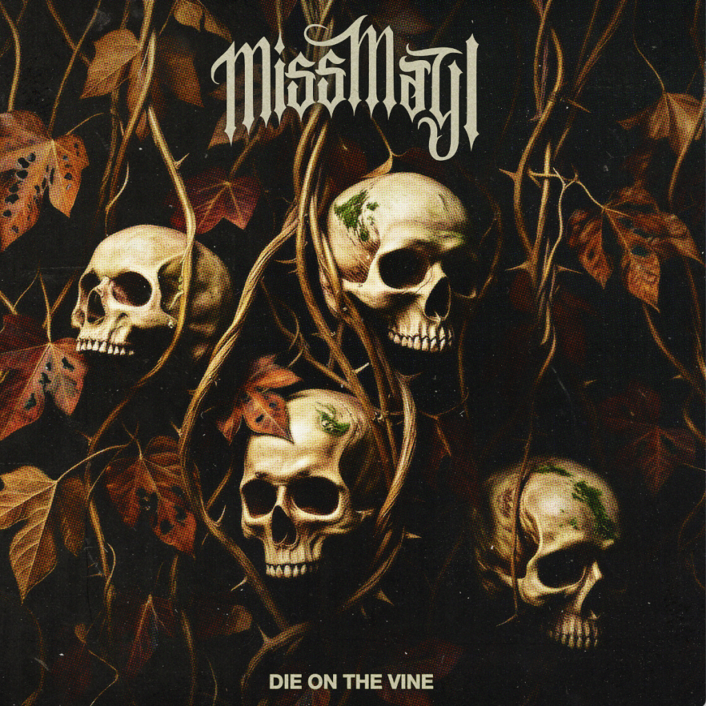 Die On The Vine Miss May I