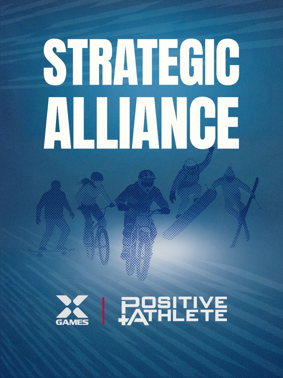 XGames and Poisitive Athlete - Strategic Alliance