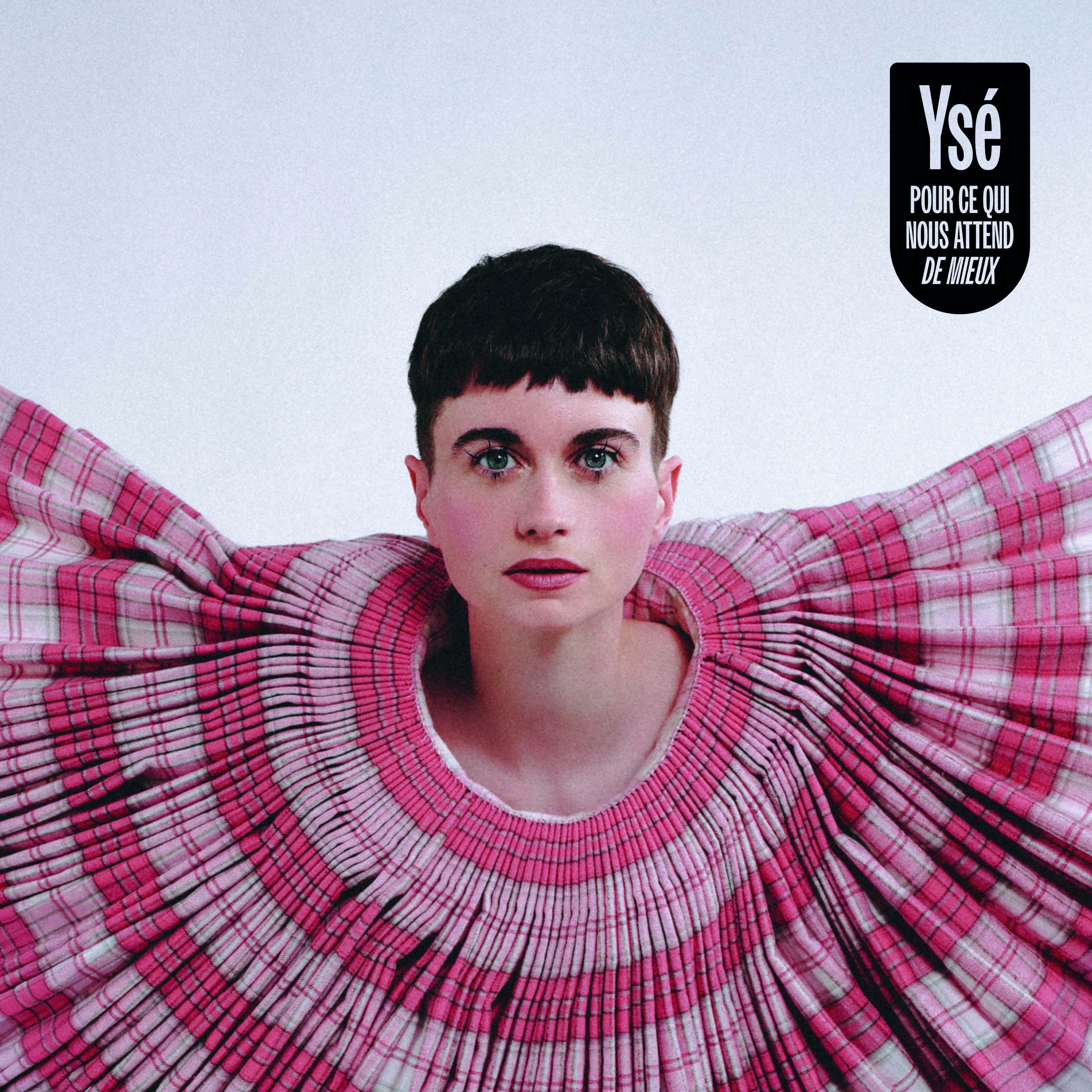Ysé  Pour ce qui nous attend de mieux