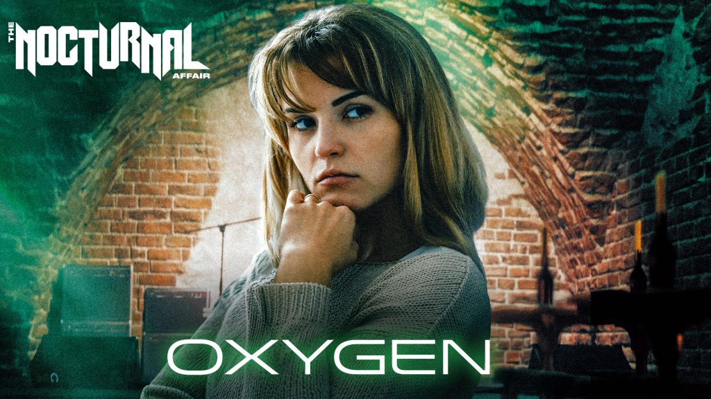 The Nocturnal Affair "Oxygen"
