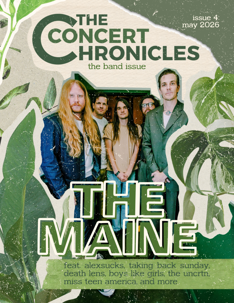 THE CONCERT CHRONICLES ISSUE #4: BAND EDITION FT. THE MAINE
