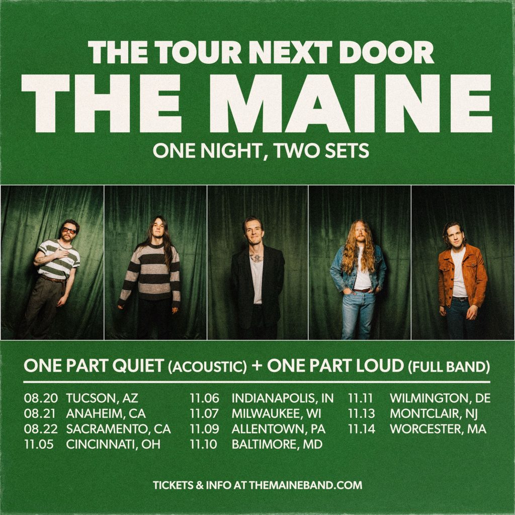 The Maine announces “The Tour Next Door” — One night, two sets