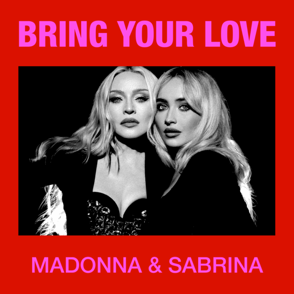 "Bring Your Love" Madonna ft. Sabrina Carpenter