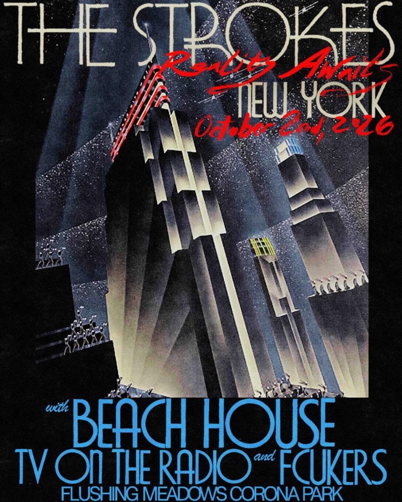 The Strokes Flushing Meadows Corona Park with Beach House, FCUKERS, and TV On The Radio