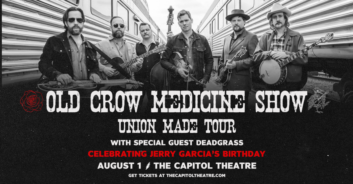 Old Crow Medicine Show to honor Jerry Garcia at The Capitol Theatre on August 1!
