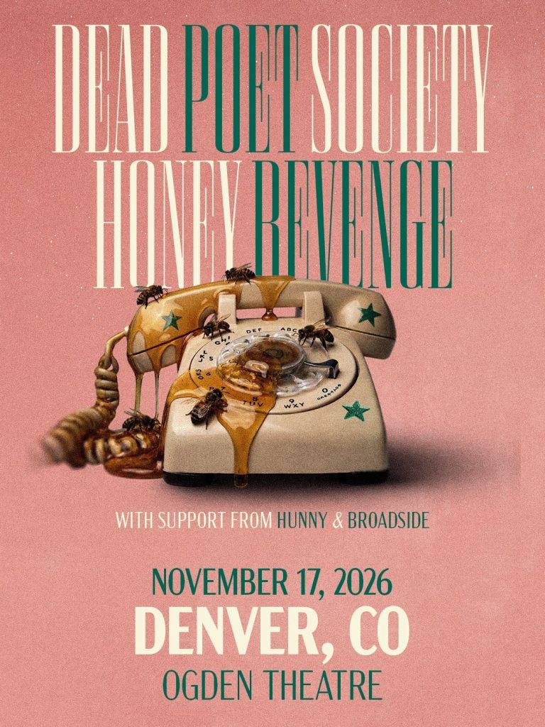 Dead Poet Society and Honey Revenge announce Denver show with HUNNY and Broadside